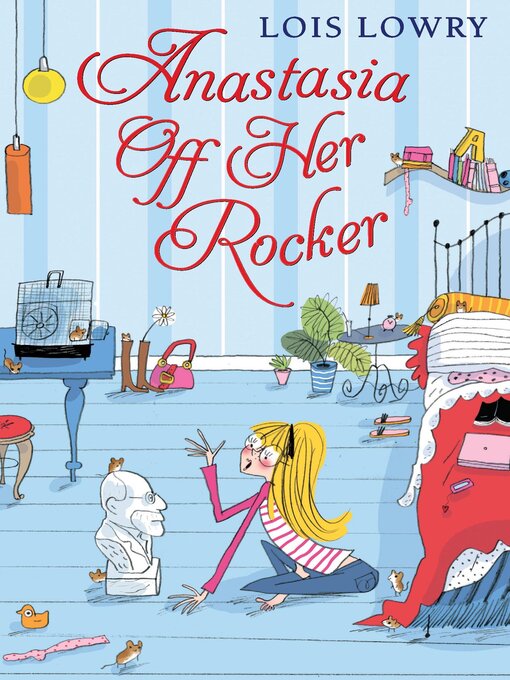 Title details for Anastasia Off Her Rocker by Lois Lowry - Wait list